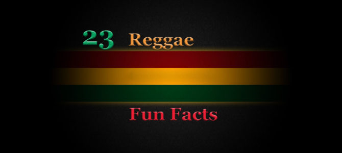 FUN FACTS ABOUT REGGAE intelligence overview