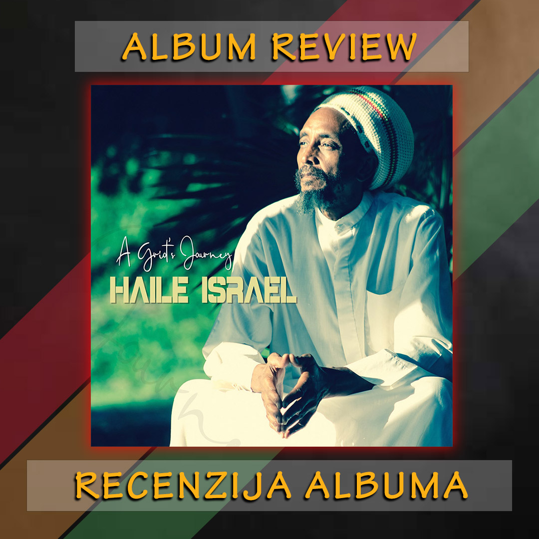Album Review: Haile Israel – A Griot’s Journey